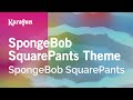 Karaoke SpongeBob SquarePants Theme SpongeBob Schwammkopf Karaoke SpongeBob SquarePants Theme SpongeBob Schwammkopf