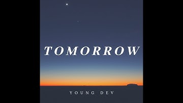 Tomorrow by Young Dev