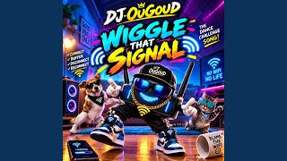 Wiggle that Signal