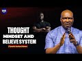 Thoughts, Mindset, And Belief System Have Energy THEY Emit | Apostle Joshua Selman