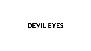Devil Eyes