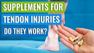 Tendonitis Supplements  Do They Work?