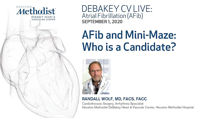 AFib and Mini-Maze: Who is a Candidate? (Randall W...