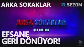 Arka Sokaklar 18. Sezon Tanıtım | Efsane Geri Dönüyor! @ArkaSokaklarKanalD