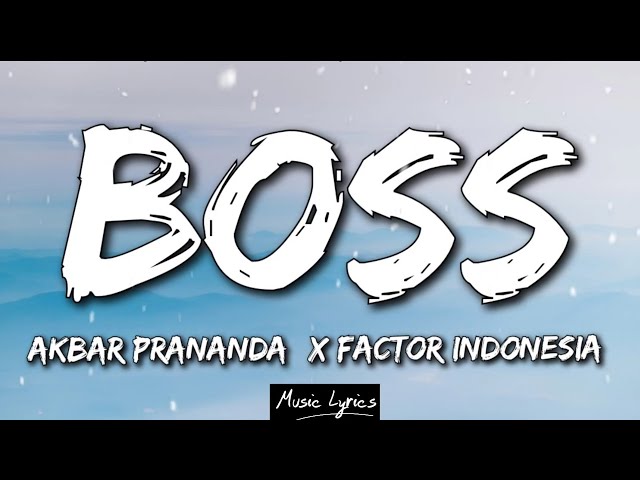 Akbar Prananda - Boss (Lyrics) X Factor Indonesia class=