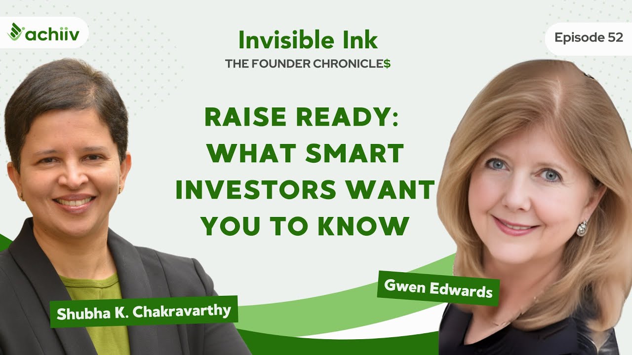 Raise Ready: What Smart Investors Want You to Know w/ Gwen Edwards - Invisible Ink Ep. 52