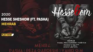 Mehrab - Hesse Sheshom (Ft. Pasha) | OFFICIAL TRACK ( مهراب , پاشا - حس ششم )