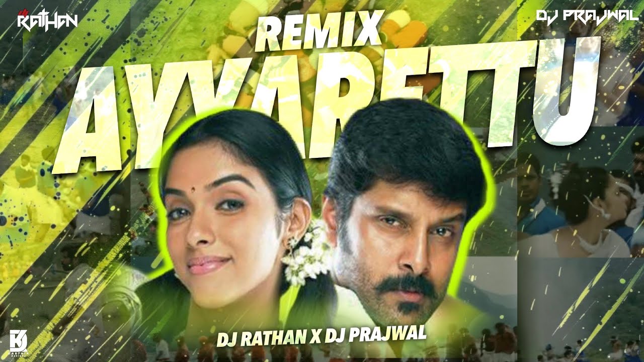 AYYARETTU REMIX | DJ RATHAN X PRAJWAL | SUMANTH VISUALS