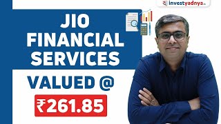 Jio Financial Services Ltd - Valued @ Rs 261.85\/- | Parimal Ade