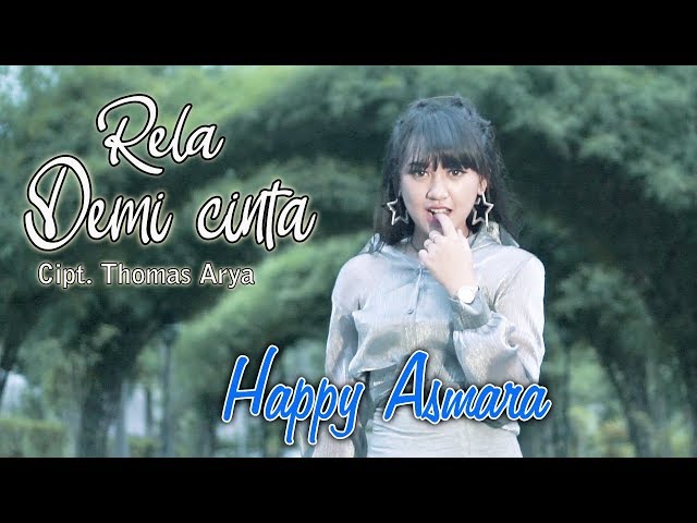 Happy Asmara - Rela Demi Cinta | Dangdut [OFFICIAL] class=