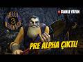 HELLO NEIGHBOR 3 PRE ALPHA ÇIKTI!