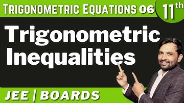 Trigonometric Equations 06 | Trigonometric Inequalities | Class 11 | BASE SERIES | BHANNAT MATHS