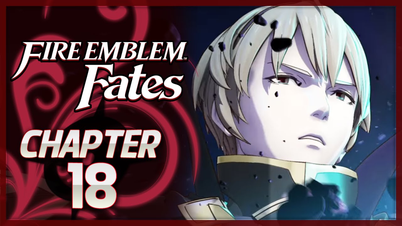 Fire Emblem Fates: Birthright - Chapter 18 - Leo