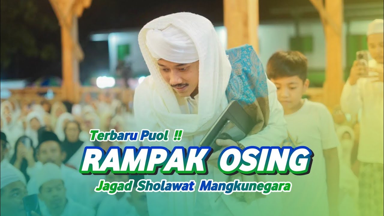 Terbaru Puoll !! RAMPAK OSING KANJENG SHOLAWAT MANGKUNEGARA