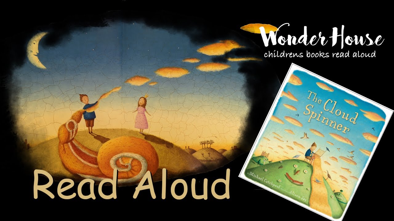 THE CLOUD SPINNER | Kid Books Read Aloud By Wonder House Storytime