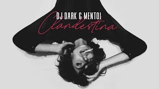 Dj Dark & Mentol - Clandestina (Emma Péters Cover) Resimi