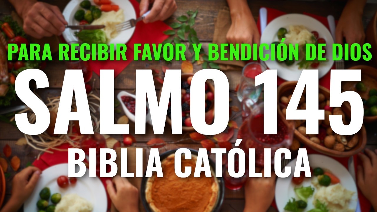 Oración para recibir el favor y la bendición de Dios | Salmo 145 ...