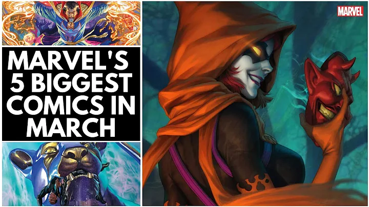 Marvel's 5 Biggest Comics in March!