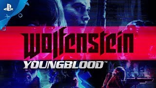 Wolfenstein: Youngblood | Official Story Trailer | PS4