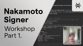 Stacks Nakamoto Release Signer Workshop (Part 1)