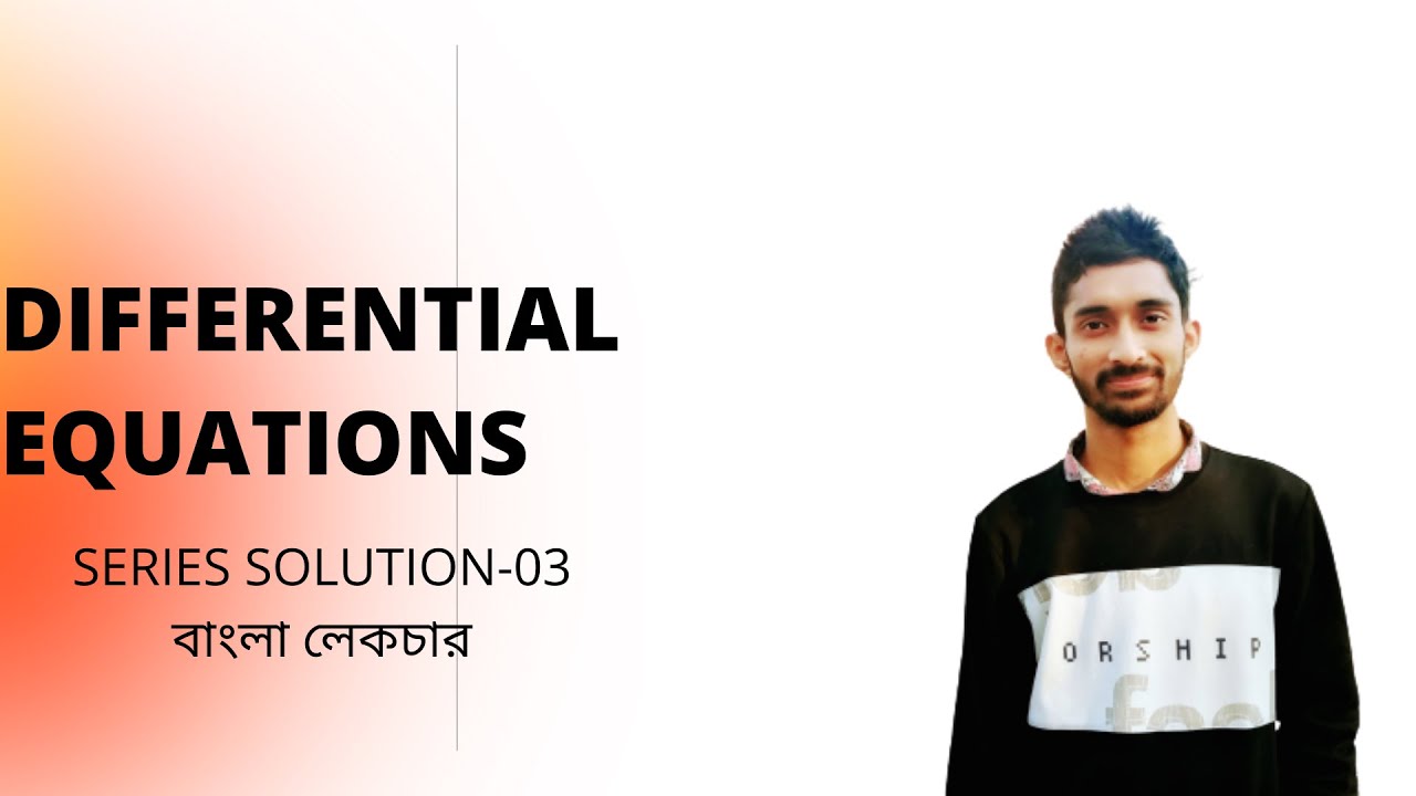 Differential Equation series solution 03 bangla tutorial YouTube