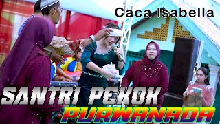 SANTRI PEKOK VOKAL CACA ISABELLA // COVER // PURWANADA