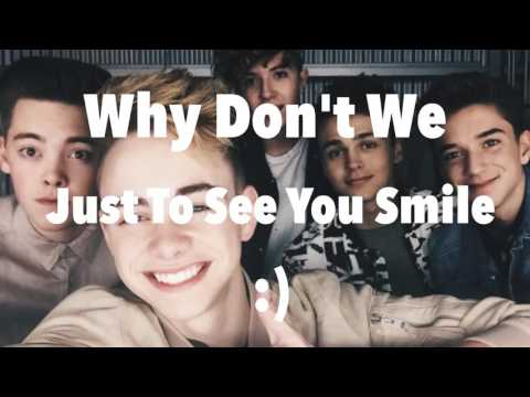 Just To See You Smile (lyrics) by Why Don't We