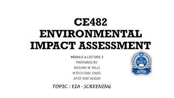 EIA Module 6 Lecture 2 - EIA SCREENING