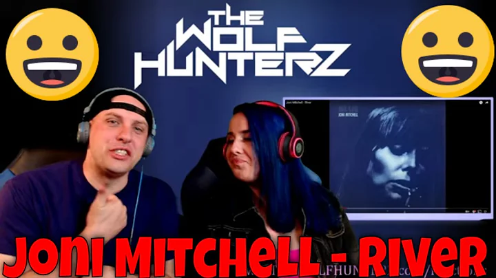 Joni Mitchell - River | THE WOLF HUNTERZ Reactions