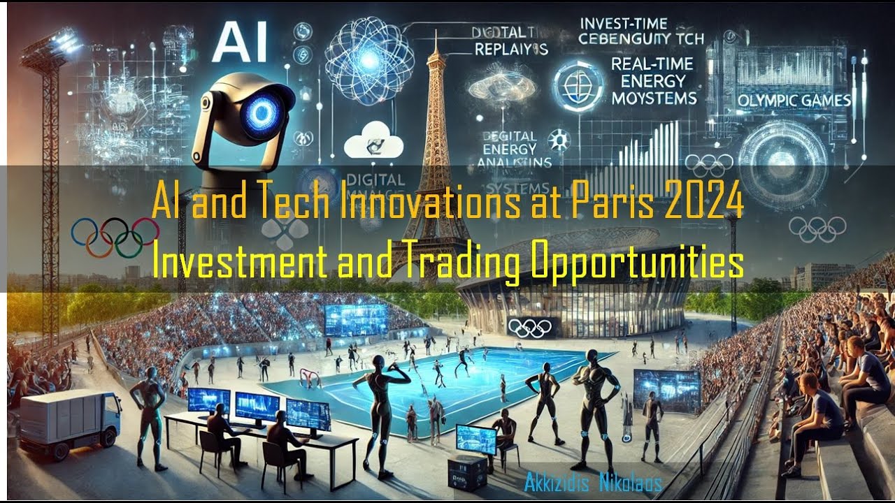 AI and Tech Innovations at Paris 2024 Investment and Trading ...