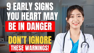 9 Early Signs Your Heart Is In Danger – Don’t Ignore These!