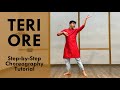 Teri ore dance tutorial  niraj patel  nirajpatelchoreography