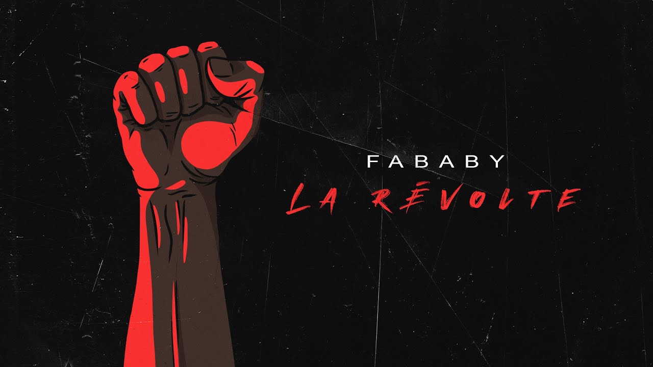 la Revolte Paroles – FABABY [+ Video Lyric] – GreatSong