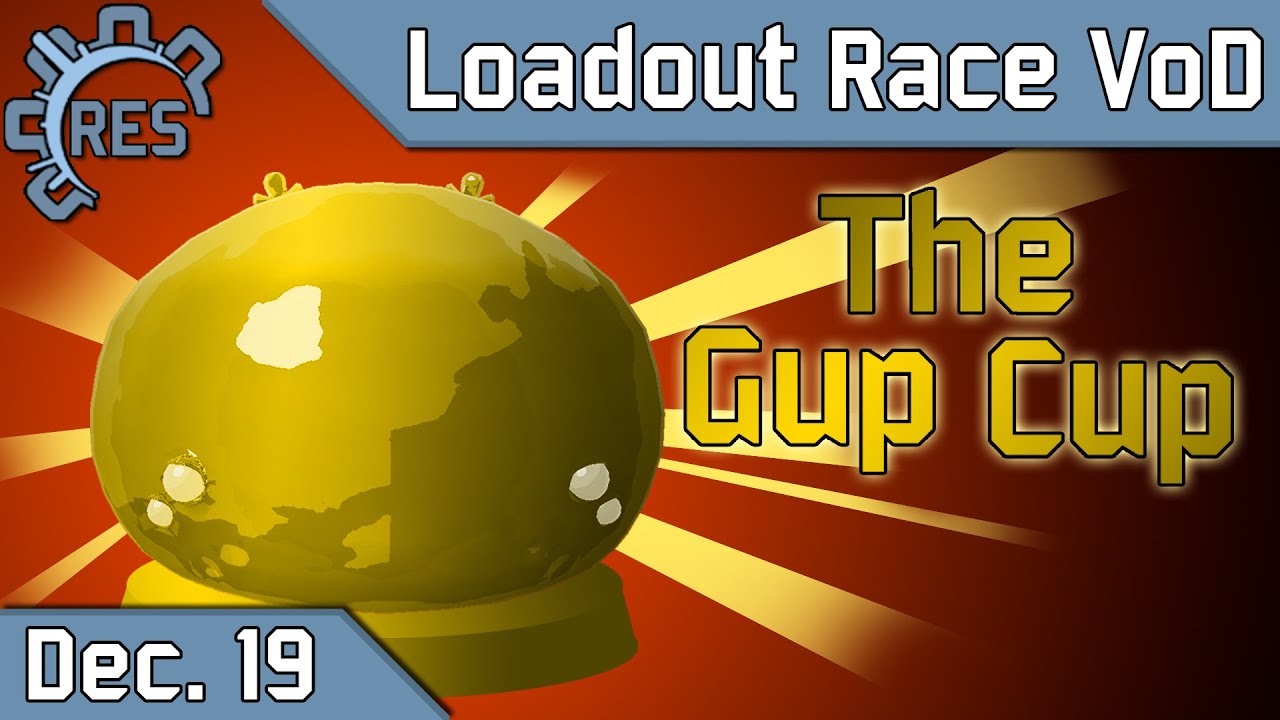 Loadout Race Archive | November 19 2023 | The Gup Cup special