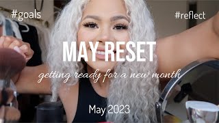 MAY RESET 2023| HEALTHY HABITS AND GOALS FOR THE NEW MONTH