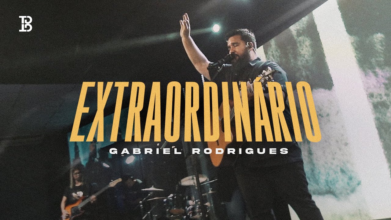 EXTRAORDINÁRIO (AO VIVO) | Gabriel Rodrigues