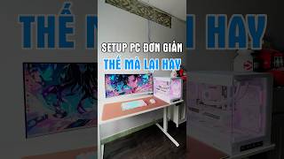 Về Long An để setup dàn PC kèm màn 34 inch đơn giản, thế mà lại hay #maianhpc #pcsetup #gamingsetup