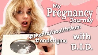 Mental Health & Me: Pregnancy & DID
