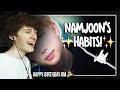 HAPPY BIRTHDAY RM! (BTS Kim Namjoon's Habits | Reaction/Review)