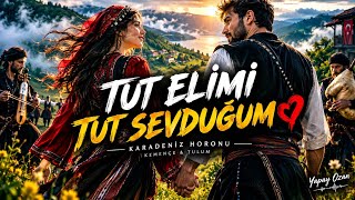 Tut Eli̇mi̇ Tut Sevduğum ❤️ Karadeniz Horonu Kemençe & Tulum Yapay Ozan