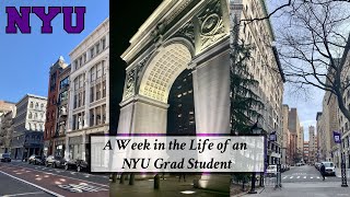 A Week In The Life Of An NYU Grad Student | my life in nyc | NYU Vlogs