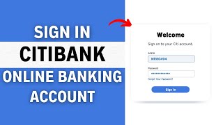 How to Sign-In to Your Citibank Online Banking Account (Step-by-Step Guide)