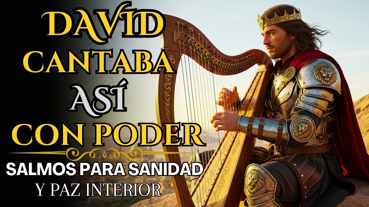 Salmos de Sanidad y Paz en el Alma | Los Salmos de David cantados con ...