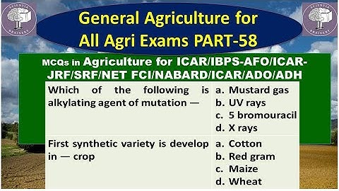 General Agriculture MCQs (Part-58) for IFFCO-AGT/ICAR-JRF /SRF/ NET/ IBPS-AFO/FCI/BHU/UPSC/ADO/ADH