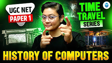UGC NET Paper 1 Preparation | ICT by Aditi Mam JRFAdda | History of Computers | UGC NET DEC. 2025