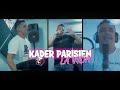 Kader parisien  la vida  avec tipo bel abbes clip officiel 2021   