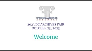 2023 DC Archives Fair: All Presentations and Remarks