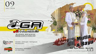 🔴Live Streaming AGA MUSIC Pernikahan MUTIA - BAYU  || SALWA AUDIO || FOKUS MULTIMEDIA