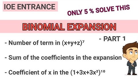 BINOMIAL EXPANSION | Solve all type of problem | IOE ENTRANCE |