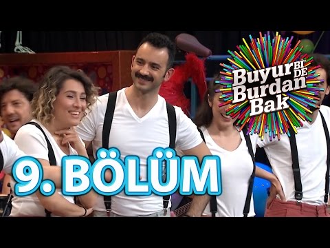 Buyur Bi'De Burdan Bak 9.Bölüm